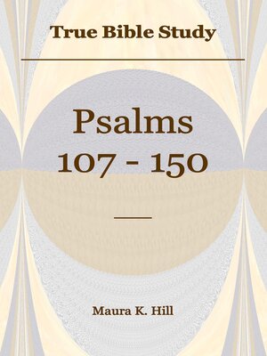 cover image of True Bible Study--Psalms 107-150